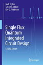 Single Flux Quantum Integrated Circuit Design【