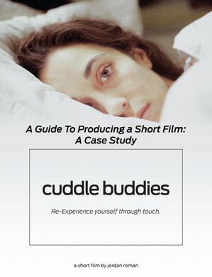 A Complete Guide to Producing a Short Film: A Case Study