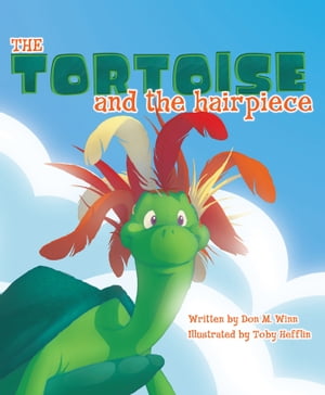 The Tortoise and the Hairpiece