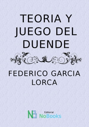 ŷKoboŻҽҥȥ㤨Teoria y juego del duendeŻҽҡ[ Federico Garcia Lorca ]פβǤʤ257ߤˤʤޤ