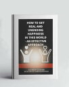 How To Get Real And Unending Happiness In This World - An Effective Approach【電子書...