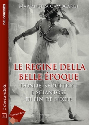 Le regine della Belle Époque