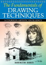 The Fundamentals of Drawing Techniques【電子書籍】 Barrington Barber