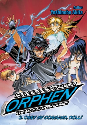 Sorcerous Stabber Orphen: The Wayward Journey Volume 2