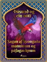 Sagan af kvonga a manninum og p fagauknum ( sund og ein n tt 14)【電子書籍】 One Thousand and One Nights