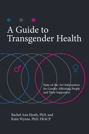 A Guide to Transgender Health