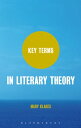 Key Terms in Literary Theory【電子書籍】 Mary Klages