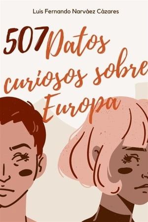 507 Datos Curiosos E Interesantes Sobre Europa