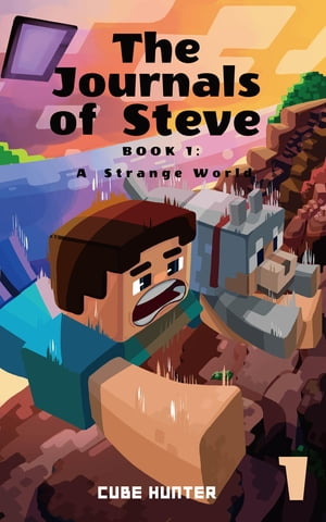 The Journals of Steve Book 1