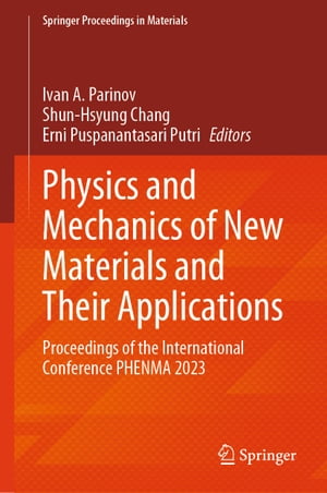 Physics and Mechanics of New Materials and Their Applications