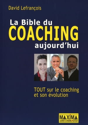 Bible du coaching aujourd 039 hui【電子書籍】 David Lefrancois
