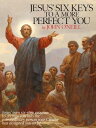 ŷKoboŻҽҥȥ㤨Jesus' Six Keys to a More Perfect YouŻҽҡ[ John O'Neill ]פβǤʤ362ߤˤʤޤ