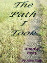 The Path I Took【電子書籍】[ Kira Cody ]