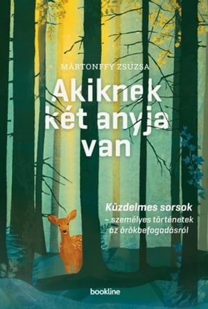 Akiknek két anyja van