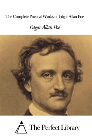 The Complete Poetical Works of Edgar Allan Poe