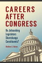 ŷKoboŻҽҥȥ㤨Careers after Congress Do Jobseeking Legislators Shortchange Constituents?Żҽҡ[ Matthew S. Dabros ]פβǤʤ7,637ߤˤʤޤ