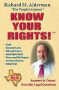 Know Your Rights Answers to Texans 039 Everyday Legal Questions【電子書籍】 Richard M. Alderman