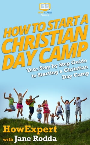 How To Start a Christian Day Camp