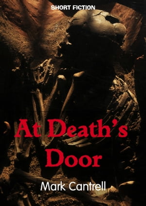 At Death's DoorŻҽҡ[ Mark Cantrell ]