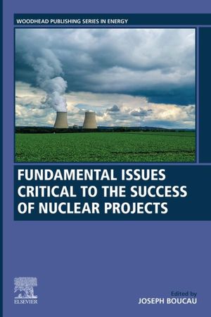 Fundamental Issues Critical to the Success of Nuclear Projects【電子書籍】