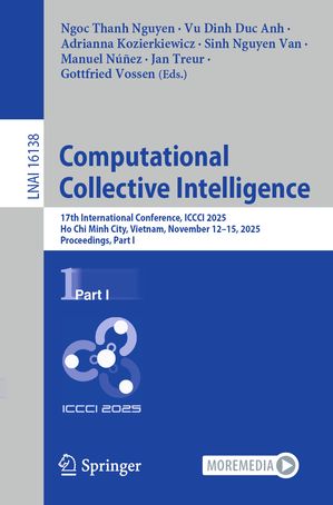 ŷKoboŻҽҥȥ㤨Computational Collective Intelligence 17th International Conference, ICCCI 2025, Ho Chi Minh City, Vietnam, November 12?15, 2025, Proceedings, Part IŻҽҡۡפβǤʤ12,883ߤˤʤޤ