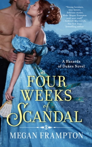 ŷKoboŻҽҥȥ㤨Four Weeks of Scandal A Hazards of Dukes NovelŻҽҡ[ Megan Frampton ]פβǤʤ1,221ߤˤʤޤ