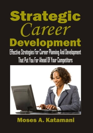 Strategic Career Development