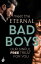 Meet The Eternal Bad Boys: Our Sinful Free Treat For You