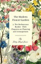 The Modern Flower Garden - 2. The Herbaceous Border - With Chapters on Planning and Arrangement