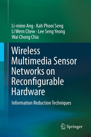 Wireless Multimedia Sensor Networks on Reconfigurable Hardware