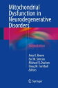 Mitochondrial Dysfunction in Neurodegenerative Disorders【電子書籍】