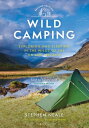 Wild Camping Exploring and Sleeping in the Wilds of the UK and Ireland【電子書籍】[ St...
