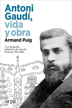 Antoni Gaud?, vida y obra【電子書籍】[ Armand Puig ]