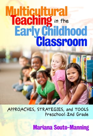 Multicultural Teaching in the Early Childhood Classroom