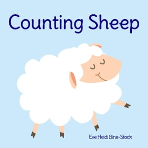 Counting Sheep【電子書籍】[ Eve Heidi Bine-Stock ]