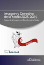Imagen y Derecho de la Moda 2023-2024 Futuro de la Imagen y el Derecho de la Mod...