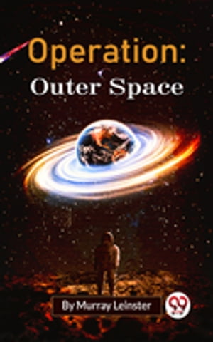 Operation: Outer Space【電子書籍】[ Murray