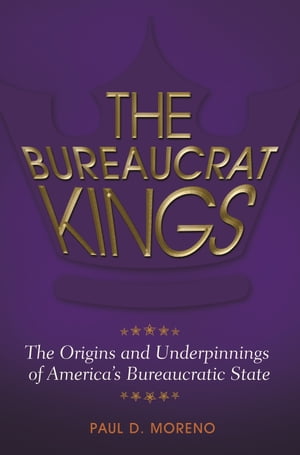 The Bureaucrat Kings