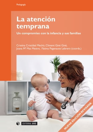 La atención temprana.Un compromiso con la infancia y sus familias