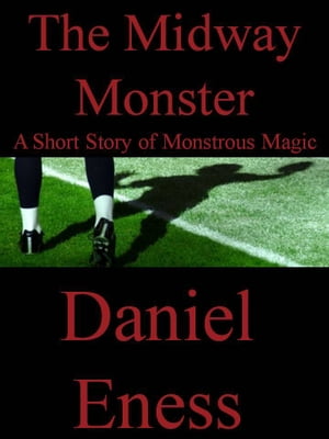 ŷKoboŻҽҥȥ㤨The Midway MonsterŻҽҡ[ Daniel Eness ]פβǤʤ167ߤˤʤޤ