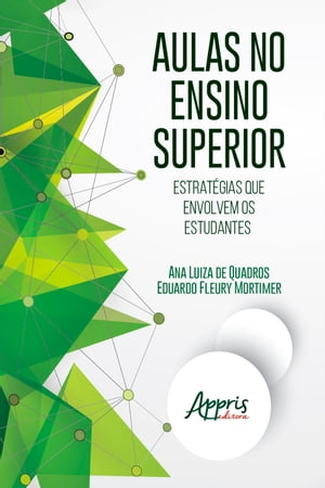 Aulas no Ensino Superior: Estrat?gias que Envolvem os Estudantes