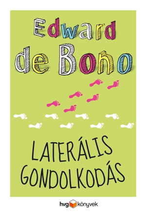 Later?lis gondolkod?s【電子書籍】[ Edward de Bono ]