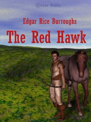 The Red Hawk【電子書籍】[ Edgar Rice Burroughs ]