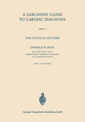 A Surgeons’ Guide to Cardiac Diagnosis