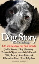 Dog Story【電子書籍】 Jackie Stewart, Edward du Cann, Petronella Wyatt, Philip Treacy, Annabel Goldsmith, Roy Hattersley, Anna Pasternak Tom Rubython