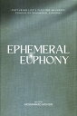 Ephemeral Euphony Capturing Life 039 s Fleeting Melodies, Echoes of Ephemeral Euphony【電子書籍】 Mohammad Mohsin