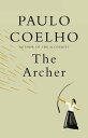 The Archer【電子書籍】 Paulo Coelho