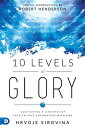 ＜p＞＜strong＞You can have a tangible encounter with glory!＜/strong＞＜/p＞ ＜p＞Have you been longing for an encounter with Gods glory, an experience where Heaven and earth collide, and your limited perspective is blown apart by the sheer awesomeness of God?＜/p＞ ＜p＞Hrvoje Sirovina believes that you were made for these kinds of glory experiences, and that every encounter with Gods glory propels you to live an increasingly extraordinary life in an ordinary world.＜/p＞ ＜p＞In ＜em＞10 Levels of Glory＜/em＞, Hrvoje guides you through ten powerful encounters with Gods tangible presence.＜/p＞ ＜p＞Witness His glory in each of the ten levels＜/p＞ ＜ul＞ ＜li＞Creation＜/li＞ ＜li＞Signs and Wonders＜/li＞ ＜li＞Experiencing God＜/li＞ ＜li＞Knowing God＜/li＞ ＜li＞Seeing God＜/li＞ ＜li＞The Fear of the Lord＜/li＞ ＜li＞Walking with God＜/li＞ ＜li＞The Face of God＜/li＞ ＜li＞Unity with God＜/li＞ ＜li＞The Unapproachable Light＜/li＞ ＜/ul＞ ＜p＞With each encounter, you will be filled with a fresh hunger, inspired toward deeper worship, and overcome by a greater awe of the Lord.＜/p＞ ＜p＞God is calling you to a new experience of His glory! Will you say yes?＜/p＞画面が切り替わりますので、しばらくお待ち下さい。 ※ご購入は、楽天kobo商品ページからお願いします。※切り替わらない場合は、こちら をクリックして下さい。 ※このページからは注文できません。