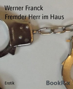 Fremder Herr im Haus