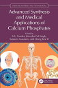 ŷKoboŻҽҥȥ㤨Advanced Synthesis and Medical Applications of Calcium PhosphatesŻҽҡۡפβǤʤ8,604ߤˤʤޤ